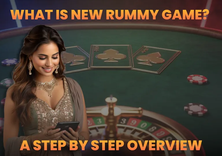 What Is New Rummy Game A Step by Step Overview