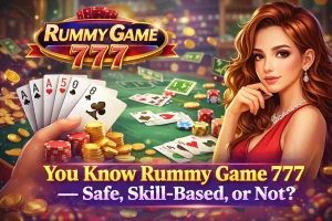 you know rummy game 777