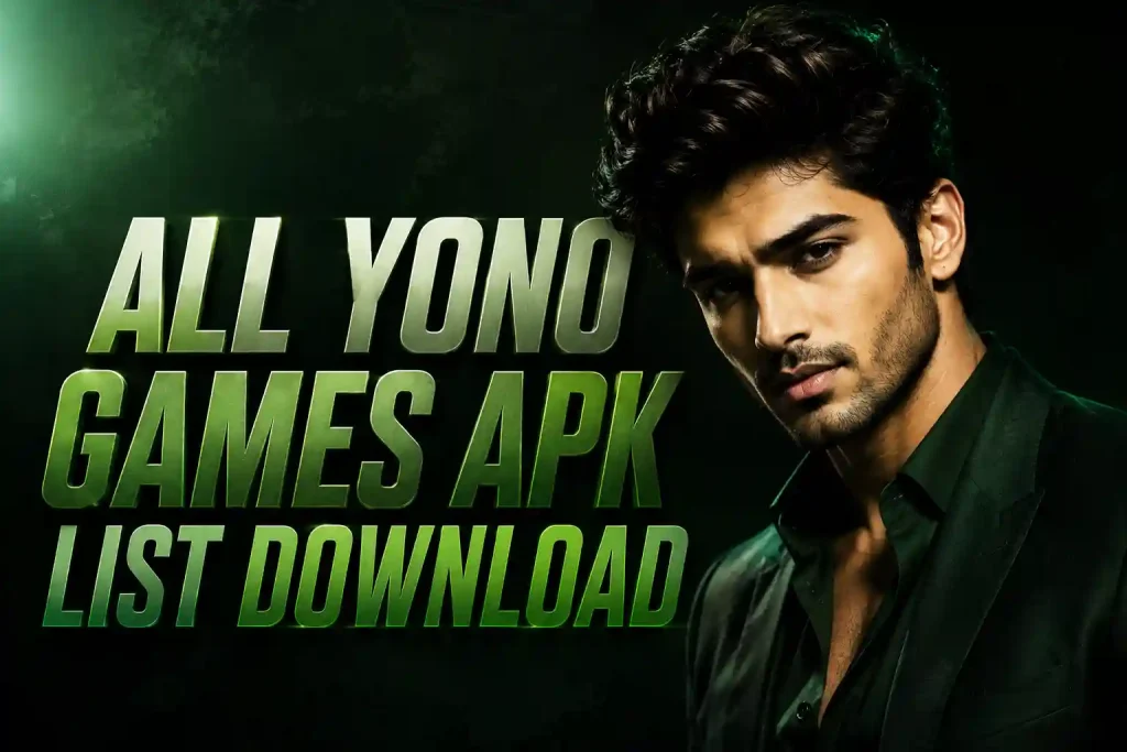 All Yono Games APK List Download guide banner with a stylish Indian male model on a dark green professional background.