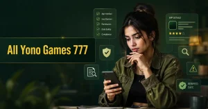 A young indian woman studies a smartphone while seated at a table, surrounded by digital interface graphics related to app safety and reviews. Large yellow text on the left reads “All Yono Games 777.” Floating icons display app details, user reviews, permissions, data safety, verification, and security checks against a dark green background.