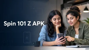 Two young Indian women reviewing a smartphone together in a modern workspace, with clean text reading “Spin 101 Z APK” for an informational app guide.