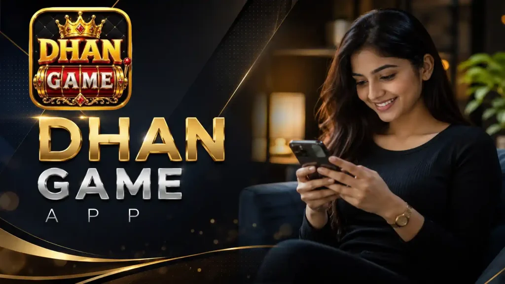 Dhan Game app featured image showing a smiling Indian woman using a smartphone beside the Dhan Game logo on a modern dark background.