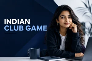 Featured image showing a young Indian Gen Z woman seated at a modern desk beside the title “Indian Club Game” in a clean black, white, and dark blue editorial design.